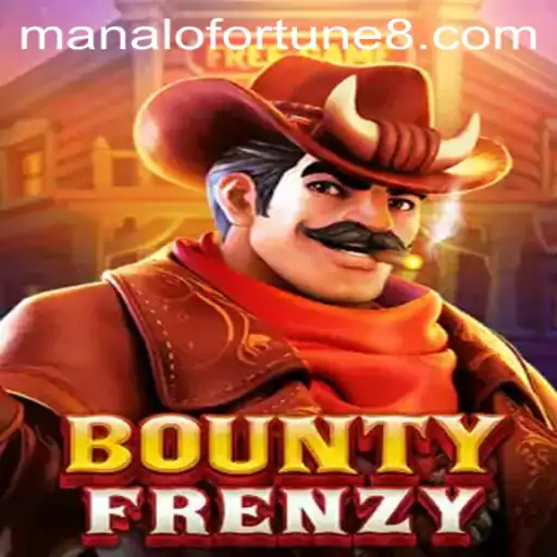 BountyFrenzy: Dive into the Thrills of ManaloFortune