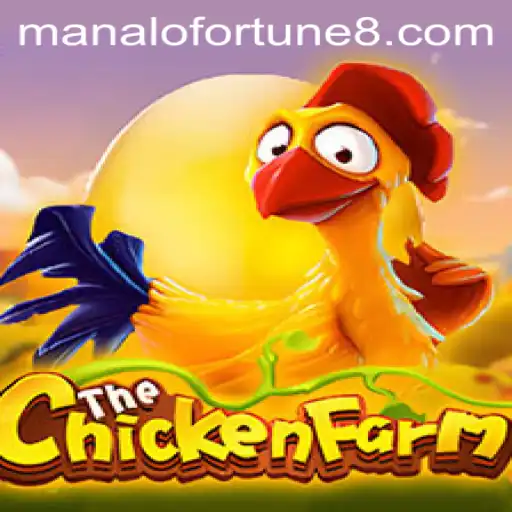 Explore the Exciting World of ChickenFarm and Hunt for the ManaloFortune