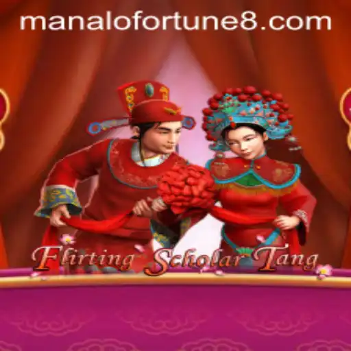 Flirting Scholar Tang: Navigating the World of Manalo Fortune
