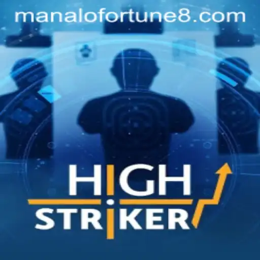 HighStriker: A New Era in Gaming with ManaloFortune