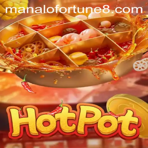 Exploring Hotpot: The Thrilling Game with a Twist of ManaloFortune